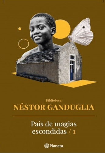 Pais De Magias Escondidas I  - Nestor Ganduglia