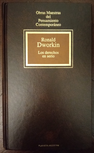 Los Derechos En Serio - Dworkin Ronald