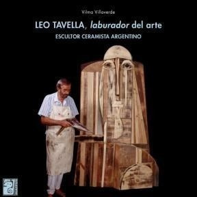 Libro Leo Tavella  Laburador Del Arte De Vilma Villaverde