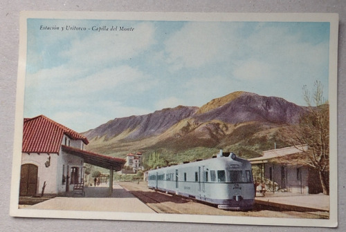 Postal Estación De Ferrocarril Capilla Del Monte Córdoba 