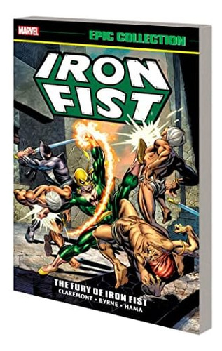 Libro: Iron Fist Epic Collection: The Fury Of Iron Fist [new