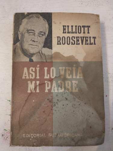 Asi Lo Veia Mi Padre Elliott Roosevelt - Estado Regular