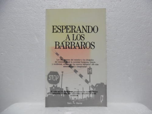 Esperando A Los Bàrbaros / Guy Sorman / Seix Barral 