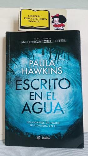 Escrito En El Agua - Paula Hawkins - Planeta - Novela - 2017