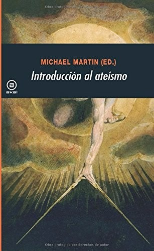 Introducción Al Ateísmo, De Michael Martin., Vol. 0. Editorial Akal, Tapa Blanda En Español, 2010
