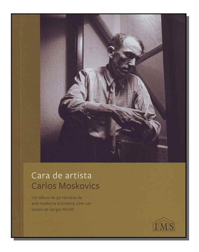 Cara De Artista, De Moskovics, Carlos. Editora Ims Editora Em Português