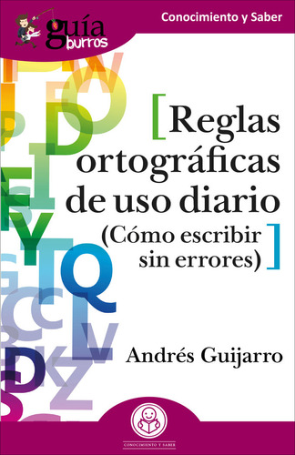 Libro Guiaburros Reglas Ortograficas De Uso Diario