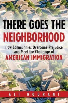 There Goes The Neighborhood : How Communities Overcome Pr...