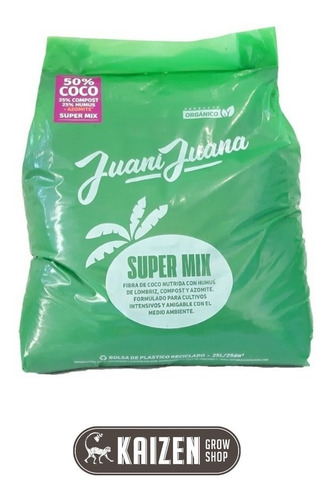 Sustrato Completo Super Mix Juani Juana - Kaizen Growshop 