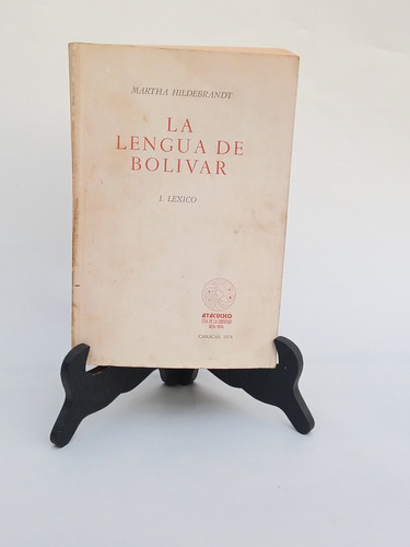 La Lengua De Bolívar I. Léxico Martha Hildebrandt 