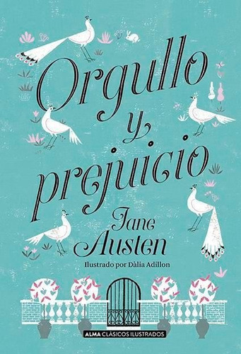 Libro: Orgullo Y Prejuicio. Austen, Jane. Editorial Alma