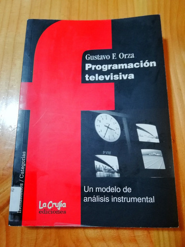Programacion Televisiva: Un Modelo De Analisis Instrumental.