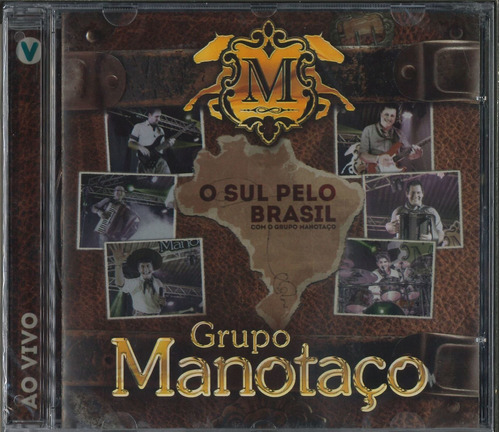 Cd - Grupo Manotaço O Sul Pelo Brasil