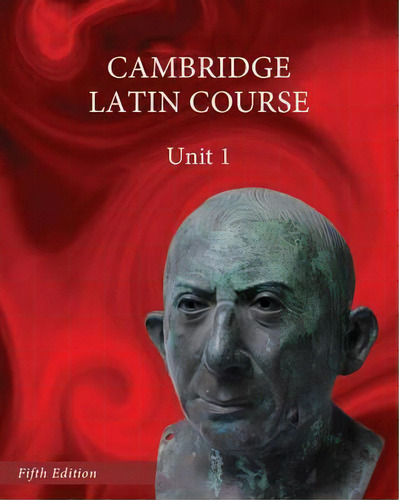 North American Cambridge Latin Course Unit 1 Student's Book: Unit 1, De Cambridge School Classics Project Founda. Editorial Cambridge University Press, Tapa Dura En Inglés