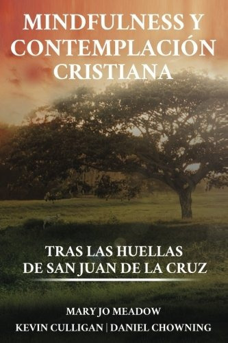 Libro : Mindfulness Y Contemplacion Cristiana: Tras Las H. 