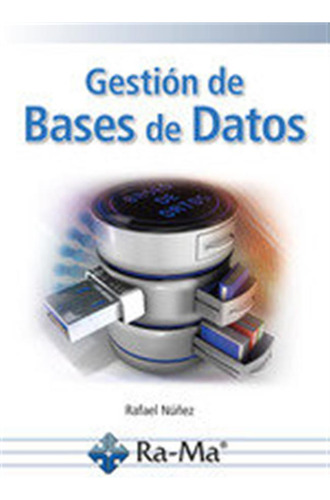 Gestion De Bases De Datos - Rafael Nuñez