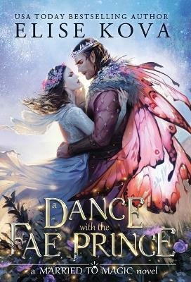 Libro A Dance With The Fae Prince - Elise Kova