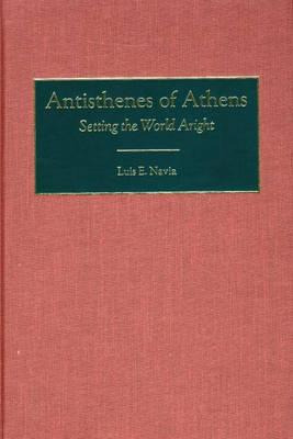 Libro Antisthenes Of Athens: Setting The World Aright - N...