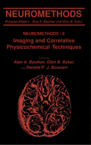 Imaging And Correlative Physicochemical Techniques, De Alan A. Boulton. Editorial Humana Press Inc, Tapa Dura En Inglés