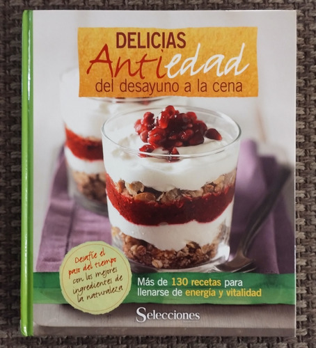 Libro: Delicias Antiedad Del Desayuno A La Cena.