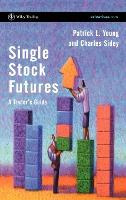 Libro Single Stock Futures : A Trader's Guide - Patrick L...