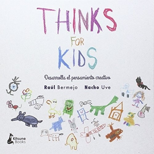 Libro Thinks For Kids - Bermejo Raul / Uve Nacho