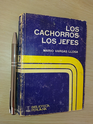 Los Cachorros Los Jefes Mario Vargas Llosa Ed. Biblioteca Pe