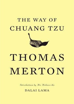 The Way Of Chuang Tzu - Thomas Merton