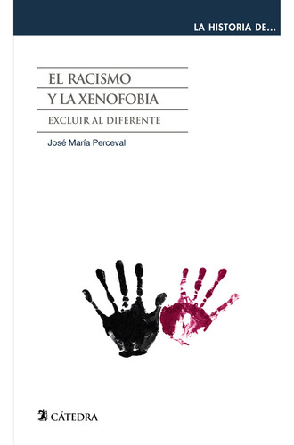 Libro El Racismo Y La Xenofobia De Perceval José María Cated