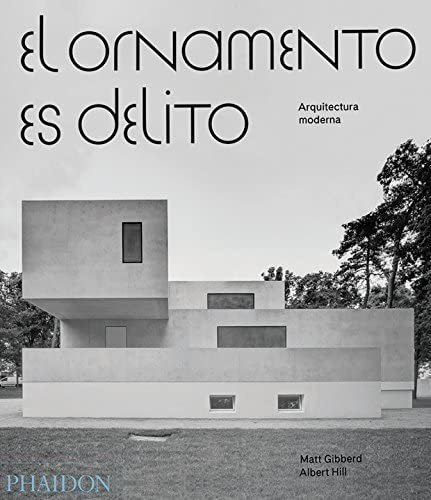 Libro: El Ornamento Es Delito: Arquitectura Moderna Is En