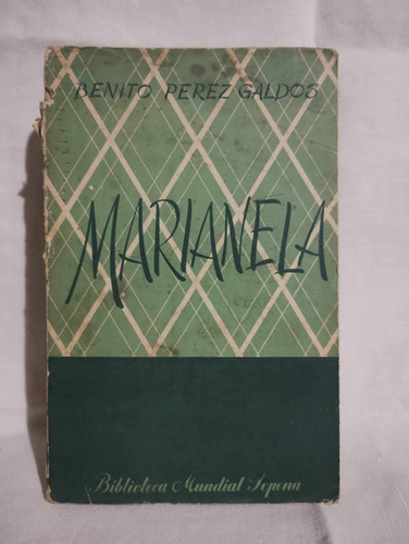 Marianela - B. Perez Galdos - Biblioteca Mundial Sopena 1956