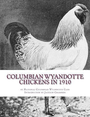 Libro Columbian Wyandotte Chickens In 1910 - National Col...