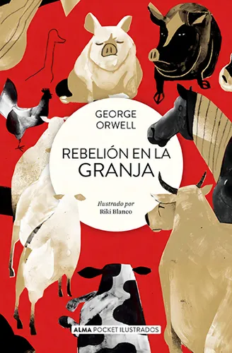 Rebelión En La Granja (pocket), De Orwell, George., Vol. 1. Editorial Editorial Alma, Tapa Blanda En Español, 2024