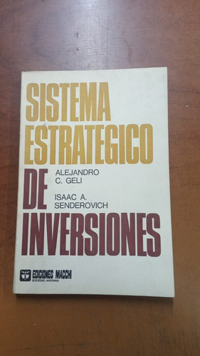 Sistema Estrategico De Inversiones- Alejandro Geli-  Merlin