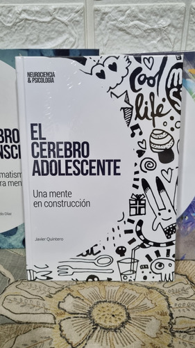 Libro El Cerebro Adolescente. Neurociencia Y Psicología 