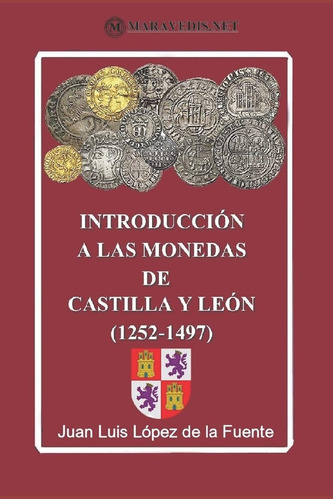 Libro: Introducción A Las Monedas De Castilla Y León Ed. Col
