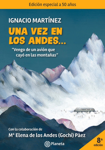 Una Vez En Los Andes...*. - Ignacio Martinez