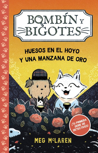 Bombin Y Bigotes Libro 1 Huesos En El Hoyo Y Una Manzana D, De Mclaren, Meg. Editorial Anaya Infantil Y Juvenil, Tapa Dura En Español, 2025