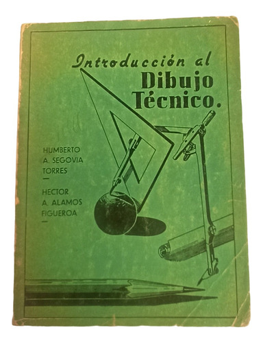 Libro Introducción Al Dibujo Técnico - Alamos/segovia - 1965