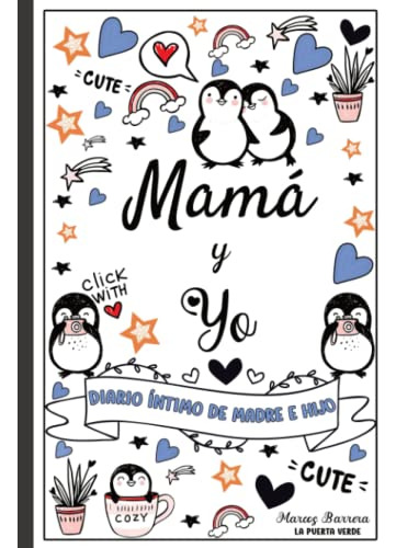 Mama Y Yo - Diario Intimo De Madre E Hijo: Lbro A Completar