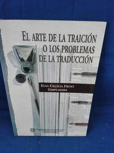 El Arte De La Traición O Los Problemas De La Traducción