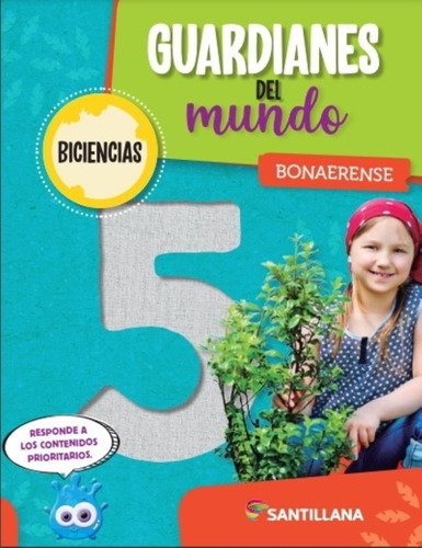 Guardianes Del Mundo 5 - Bonaerense Biciencias - Santillana