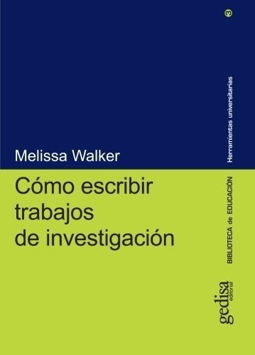 Como Escribir Trabajos De Investigación (herramientas Univer