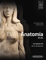 Comprar Eva Anatomia. Atlas De Anatomia. La Nueva Era De La Anatomia