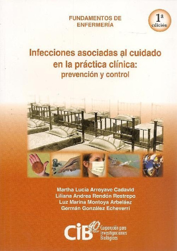 Libro Infecciones Asociadas Al Cuidado En La Práctica Clínic