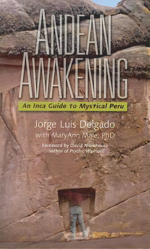 Andean Awakening, De Jorge Luis Delgado. Editorial Millichap Books, Tapa Blanda En Inglés