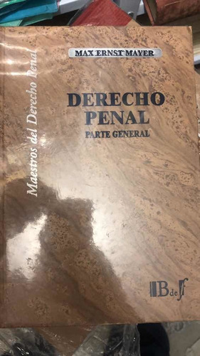 Derecho Penal Parte General. Mayer. Nueva Edidion