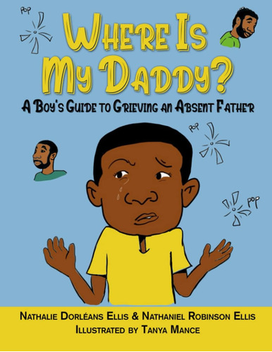 Libro: Where Is My Daddy?: A Boyøs Guide To Grieving