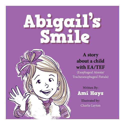 Libro: La Sonrisa De Abigail: La Historia De Una Niña Con Fí