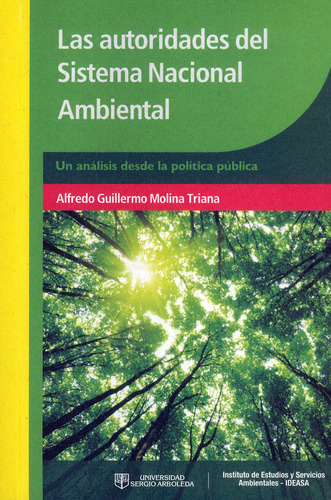 Las Autoridades Del Sistema Nacional Ambiental